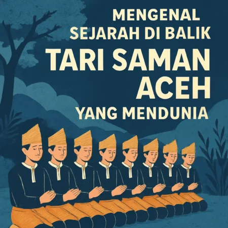 Mengenal Sejarah di Balik Tari Saman Aceh yang Mendunia